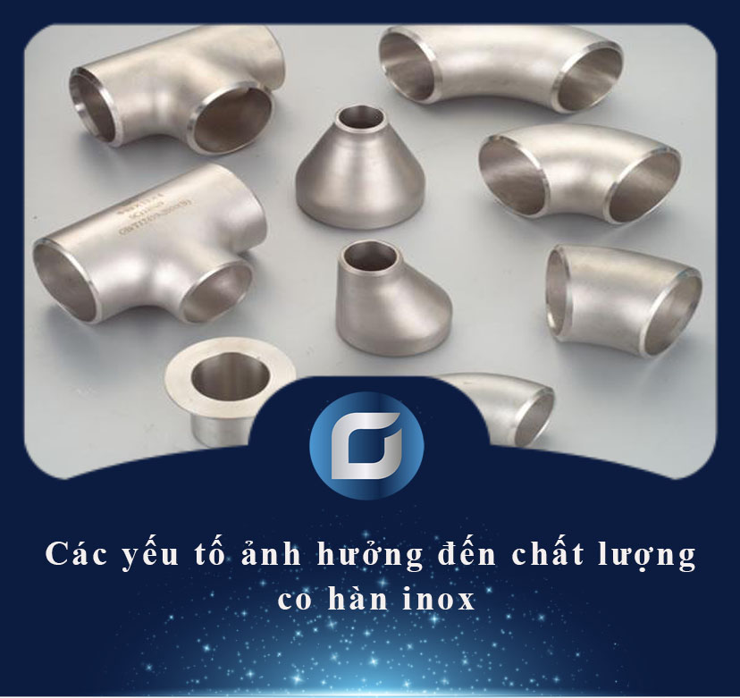 Các yếu tố ảnh hưởng đến chất lượng co hàn inox