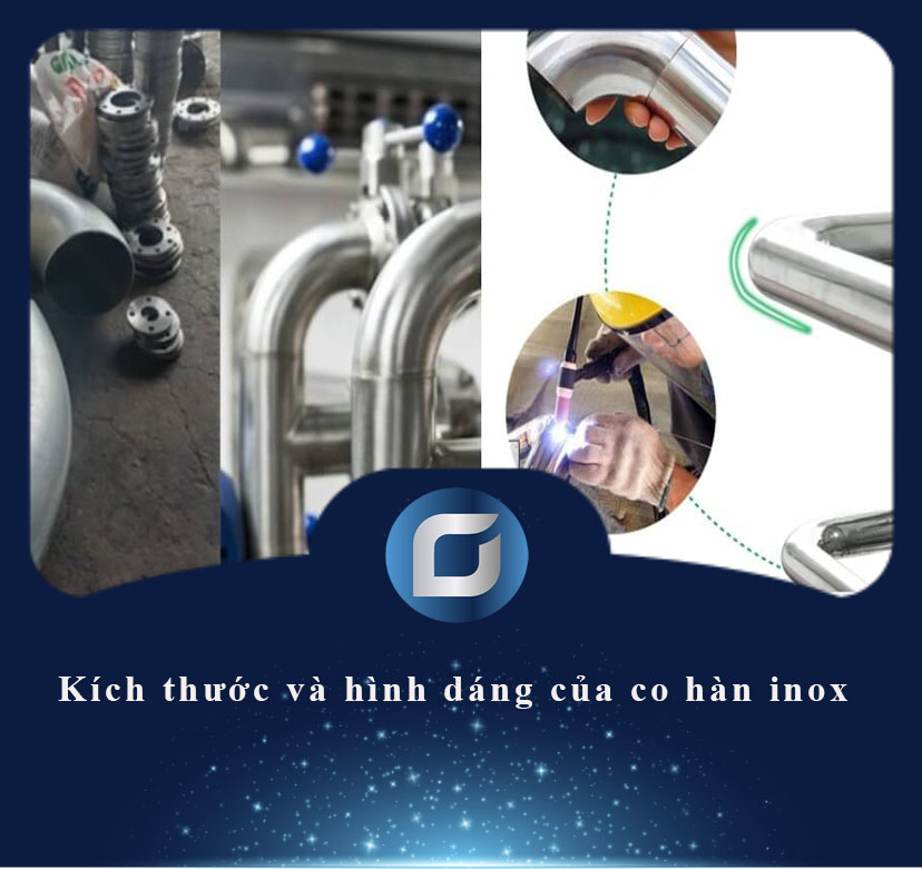 kích thước và hình dạng của co hàn inox