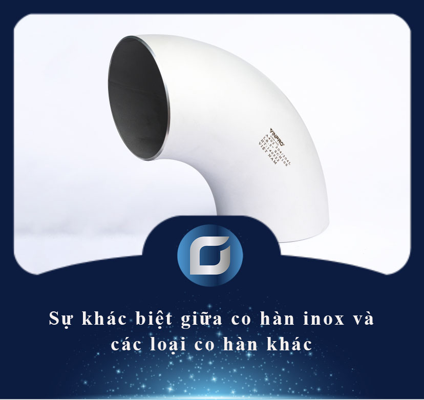 Sự khác biệt giữa co hàn inox và các loại co hàn khác