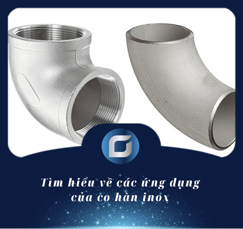 ứng dụng của co hàn inox