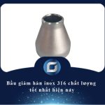 bầu giảm hàn inox 316