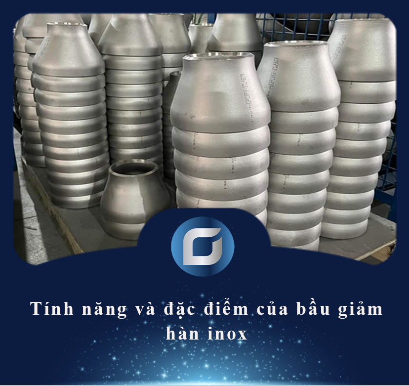 đặc điểm của bầu giảm hàn inox